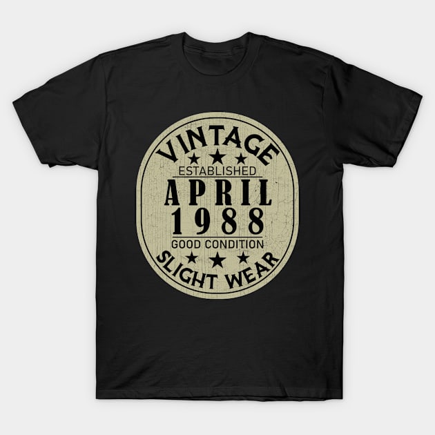 Vintage Established April 1988 - Good Condition Slight Wear T-Shirt by Stacy Peters Art